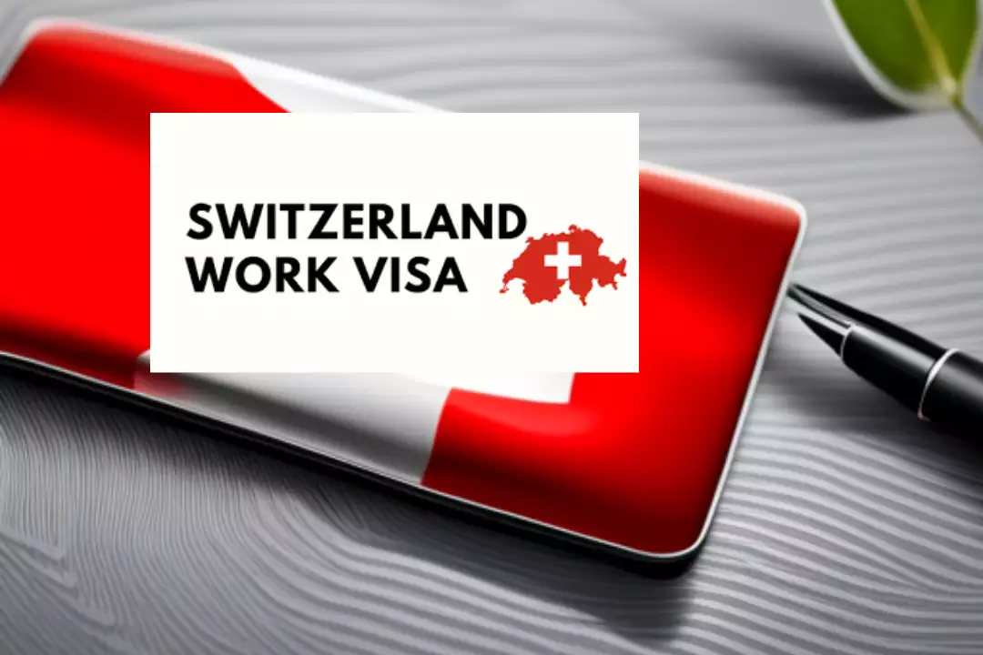 How To Get A Switzerland Work Permit For Foreigners